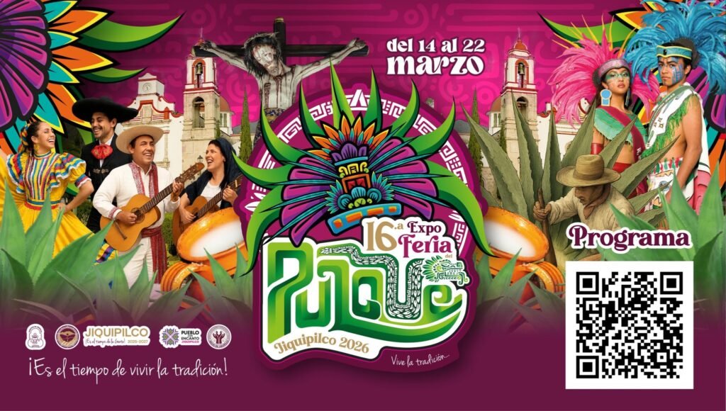 PRESENTA JIQUIPILCO LA 16 EXPO FERIA DEL PULQUE 2026